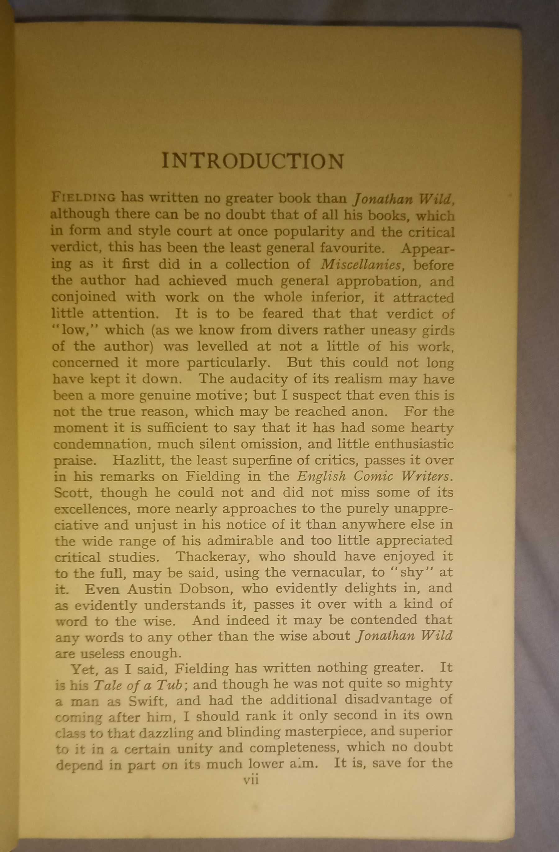 Jonathan Wild and The voyage to  Lisbon, Henry Fielding.