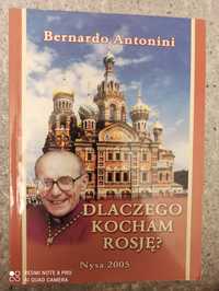 Dlaczego kocham Rosję? - Bernardo Antonini