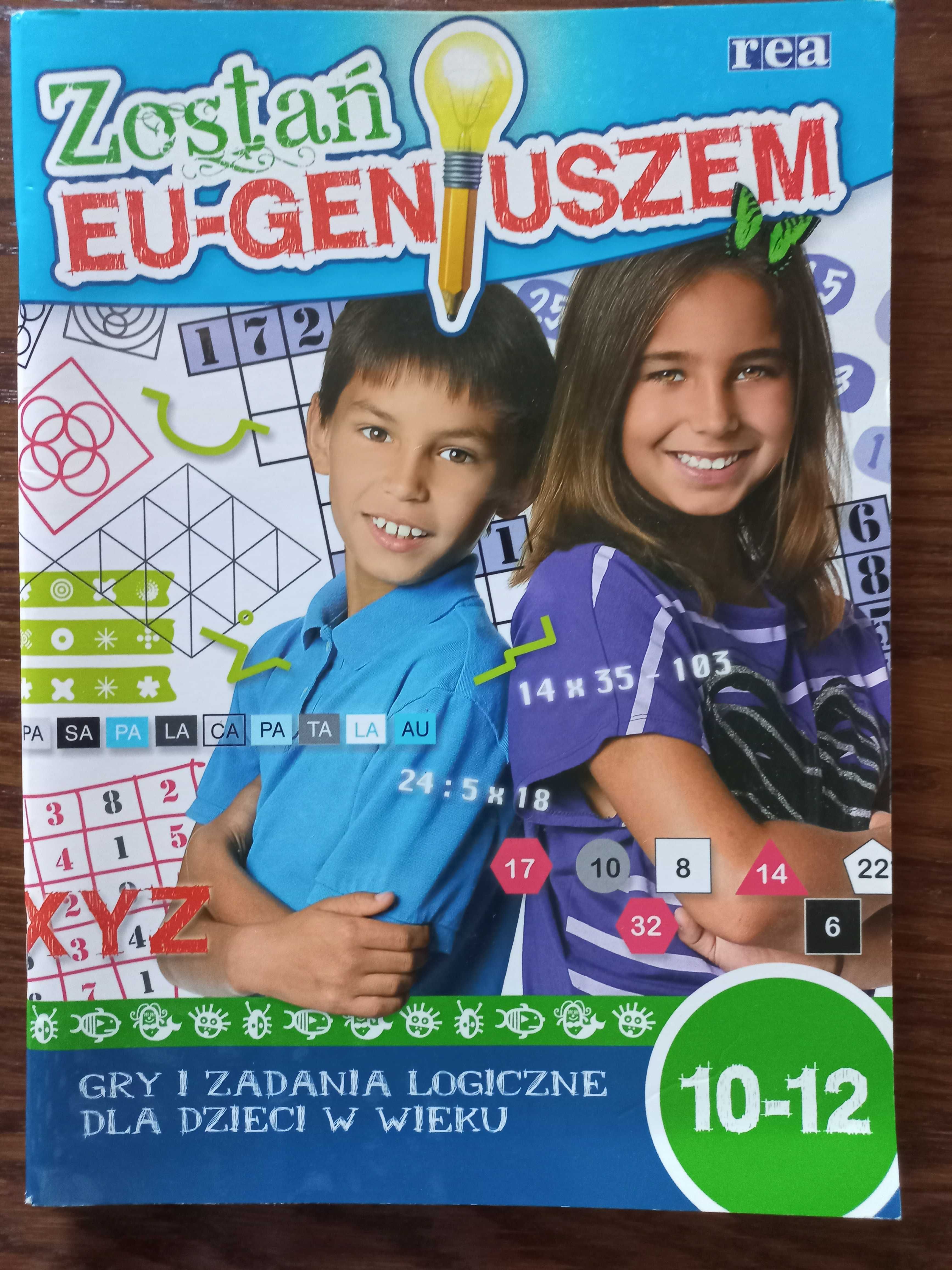 Zostań Eu-Geniuszem - gry i zadania logiczne dla dzieci 10-12 lat