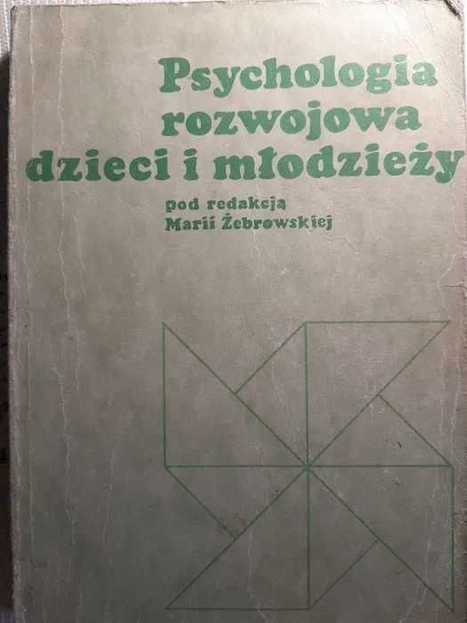 "Psychologia rozwojowa dzieci i młodzieży" red. M. Żebrowska
