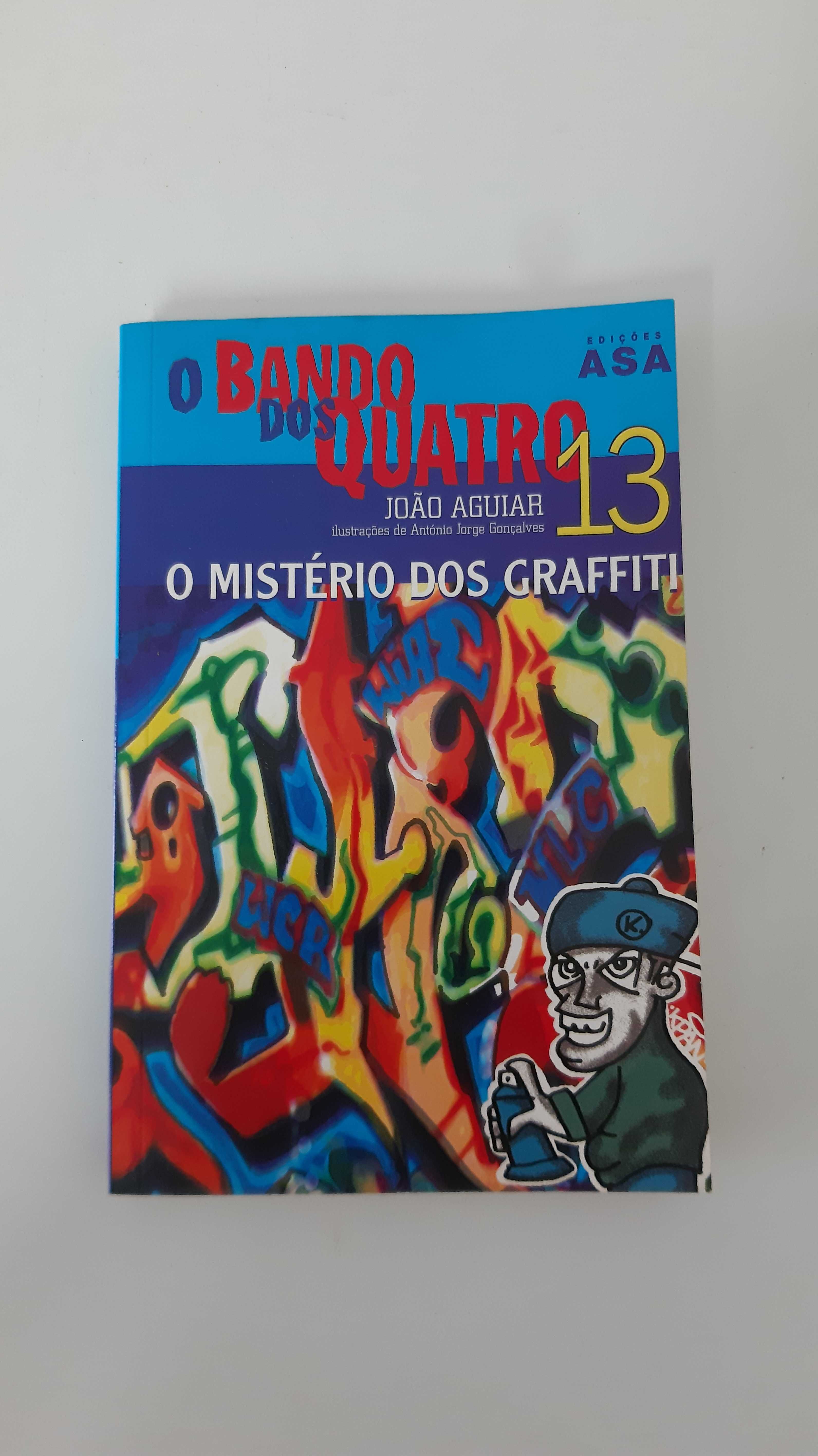 Livro - O Bando dos Quatro: O Mistério dos Graffiti