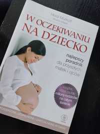 W oczekiwaniu na dziecko Heidi Murkoff Sharon Mazel