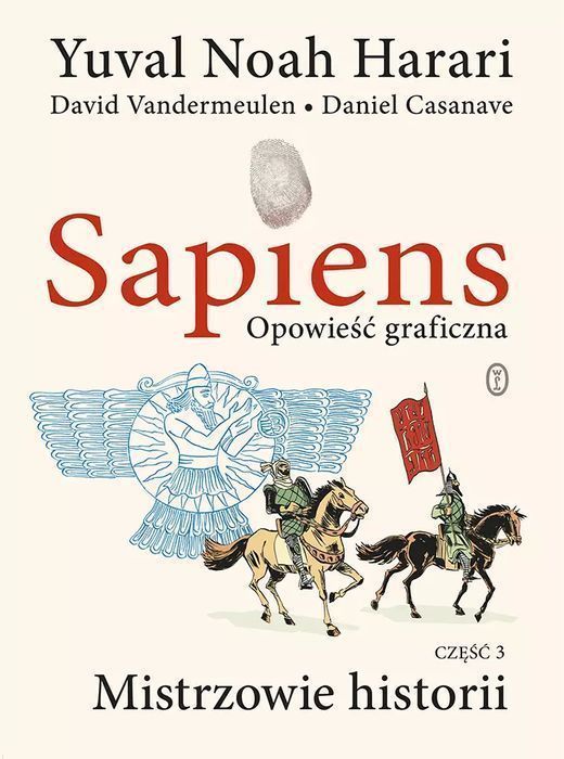 Sapiens. Opowieść Graficzna. Mistrzowie Historii. Tom 3