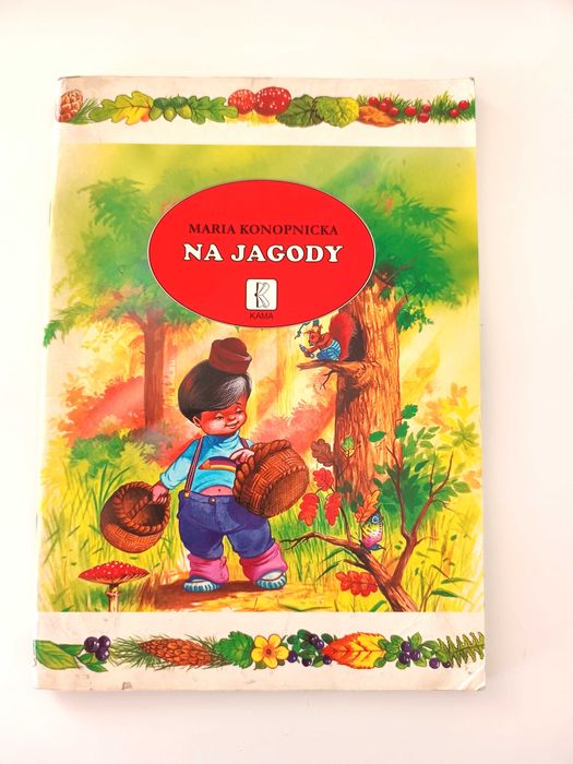 Maria Konopnicka Na Jagody książka lektura szkolna dla dzieci