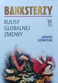 Banksterzy Kulisy globalnej zmowy nowa twarda