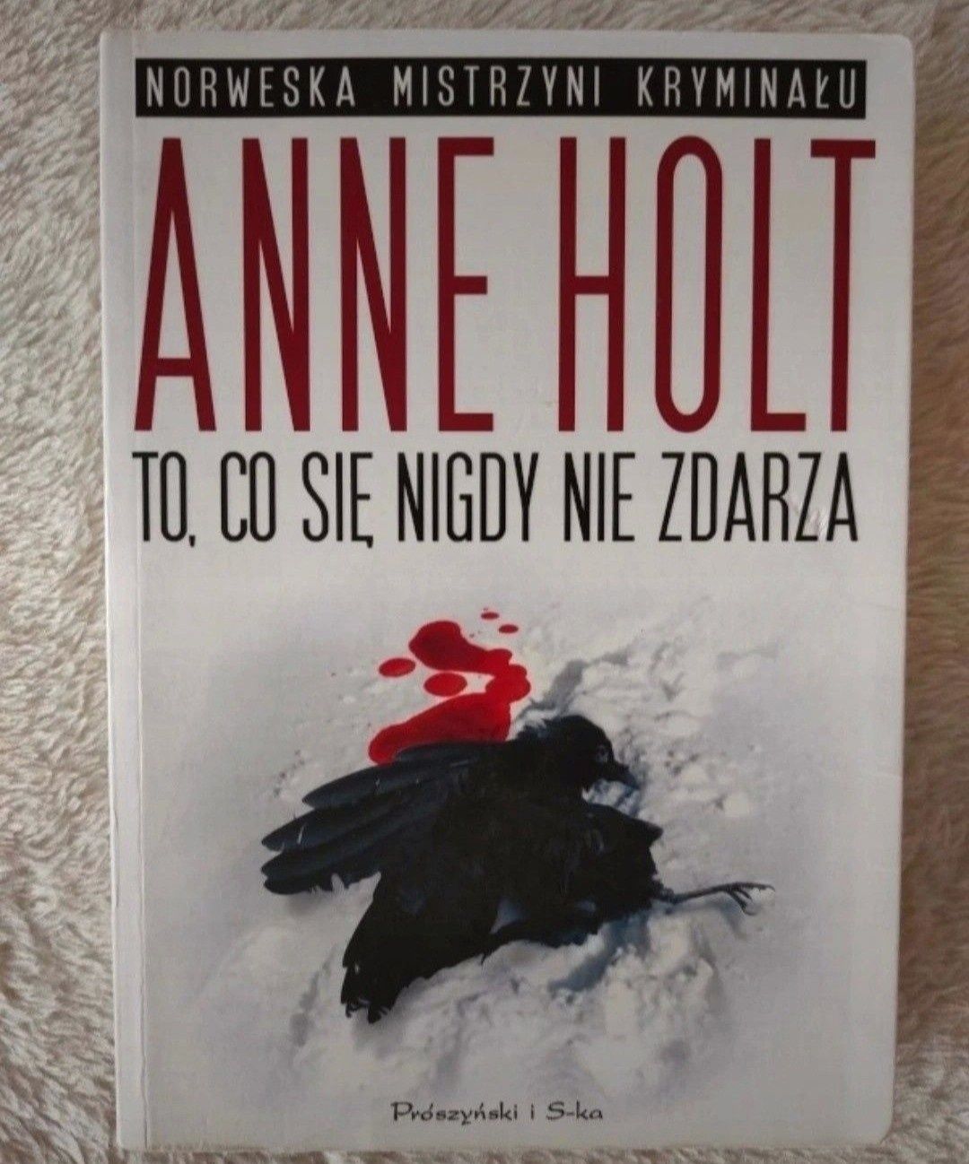 "To, co się nigdy nie zdarza" Anne Holt