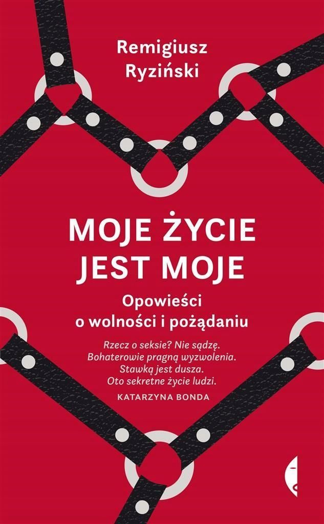 Moje Życie Jest Moje, Remigiusz Ryziński