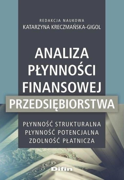 Analiza płynności finansowej przedsiębiorstwa Difin red. Katarzyna