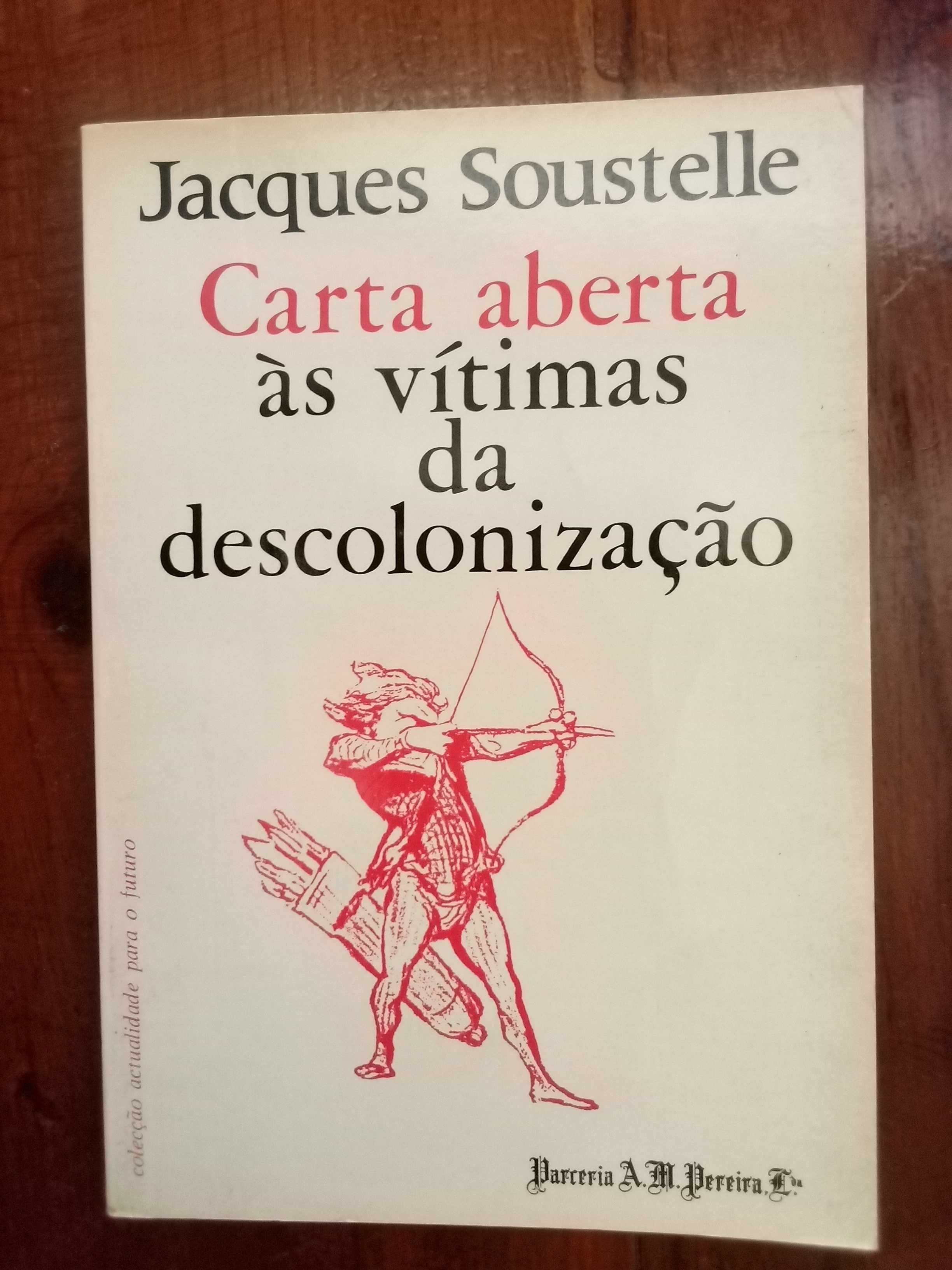 Jacques Soustelle - Carta aberta às vítimas da descolonização