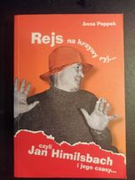 Rejs na krzywy ryj, czyli Jan Himilsbach i jego czasy (Anna Poppek)