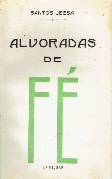 14590

Alvoradas de Fé
de Santos Lessa