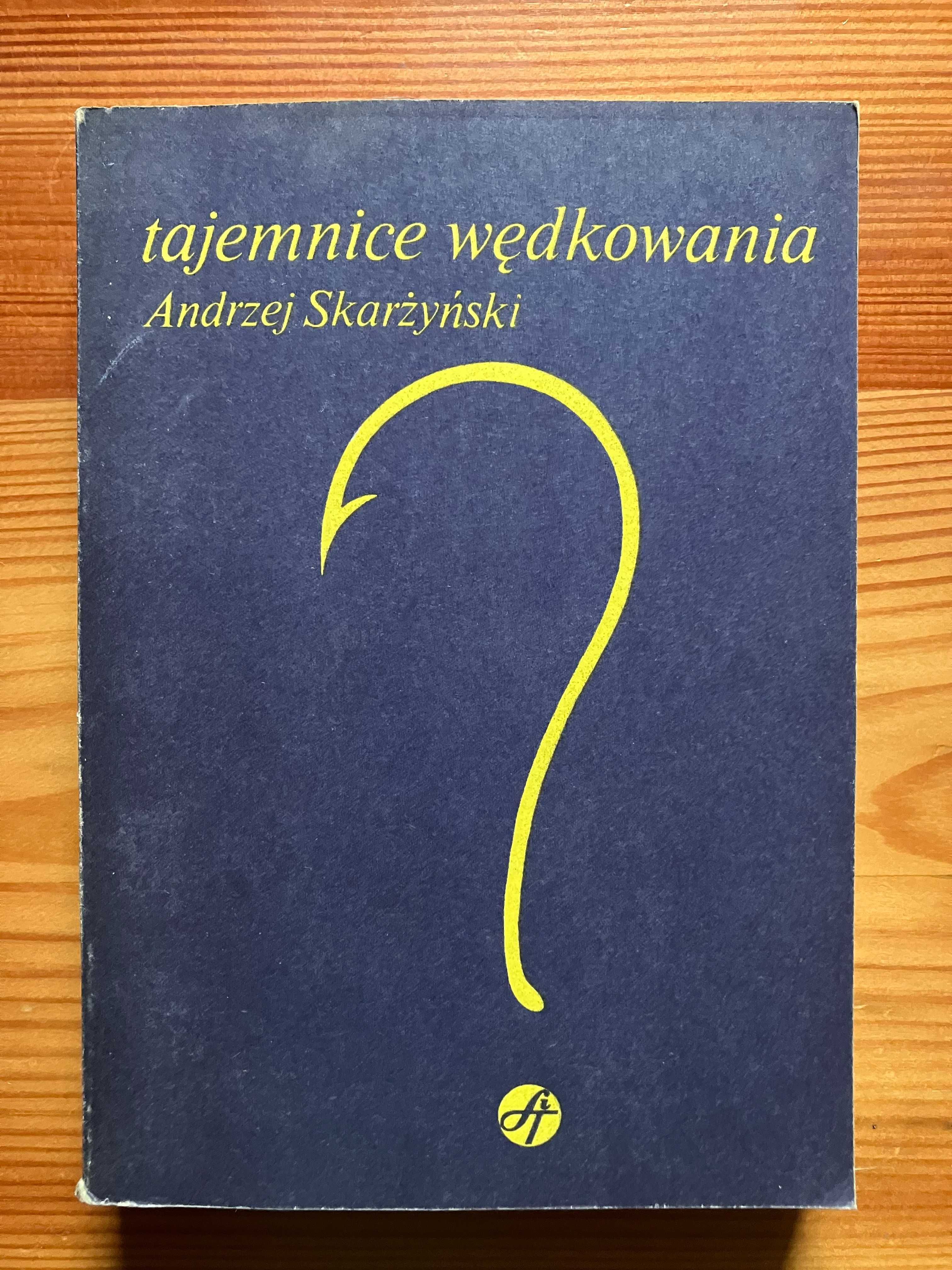 Tajemnice wędkowania Andrzej Skarżyński