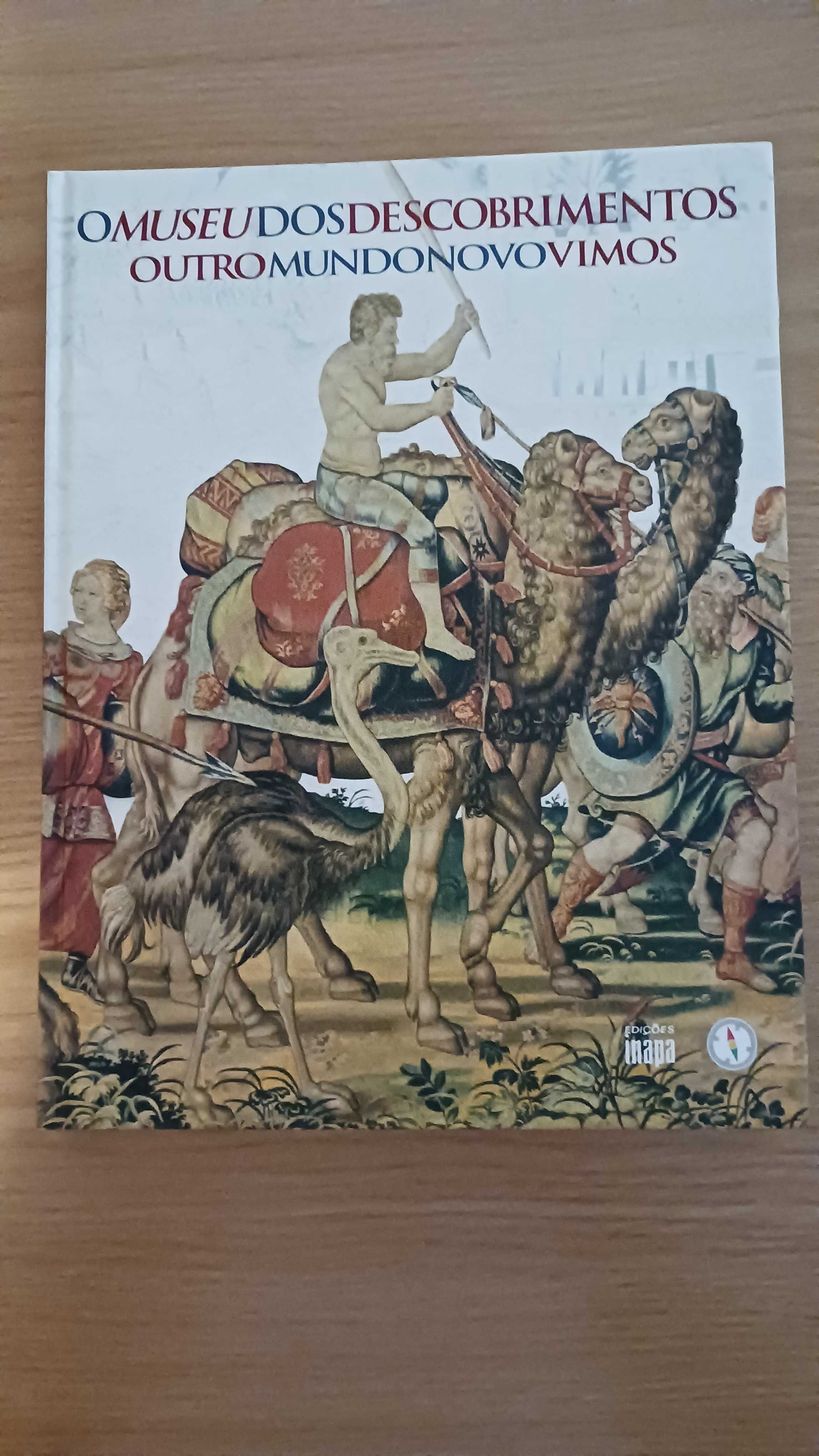 Livro "O Museu dos Descobrimentos, Outro Mundo Novo Vimos"