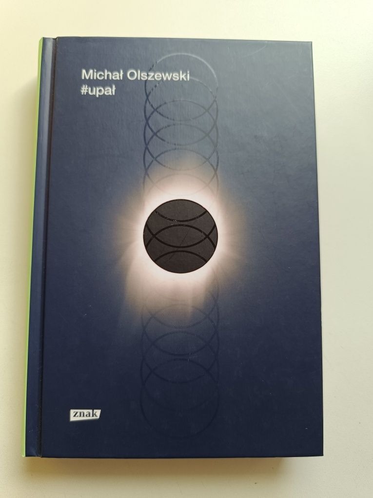 Upał Michał Olszewski ciekawa
