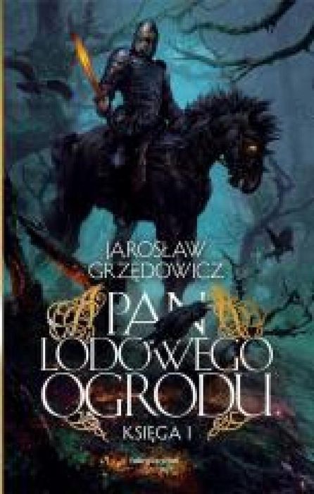 Pan Lodowego Ogrodu. Księga 1 BR