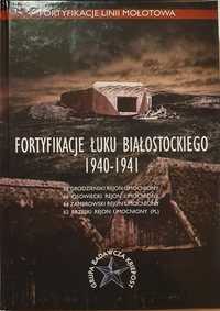 Fortyfikacje Łuku Białostockiego" i mapa po Wielki Dział