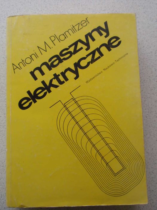 Maszyny elektryczne Antoni M. Plamitzer