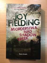 Joy Fielding "Morderstwa nad Shadow Creek"
