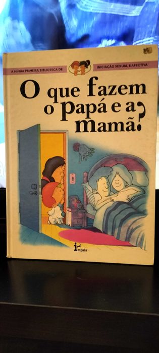 O que fazem o papá e a mamã