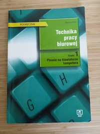 "Technika pracy biurowej. Pisanie na klawiaturze komputera" - K. Kinel