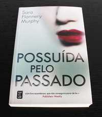 Livro Possuída pelo passado de Sara Flannery Murphy (COMO NOVO)