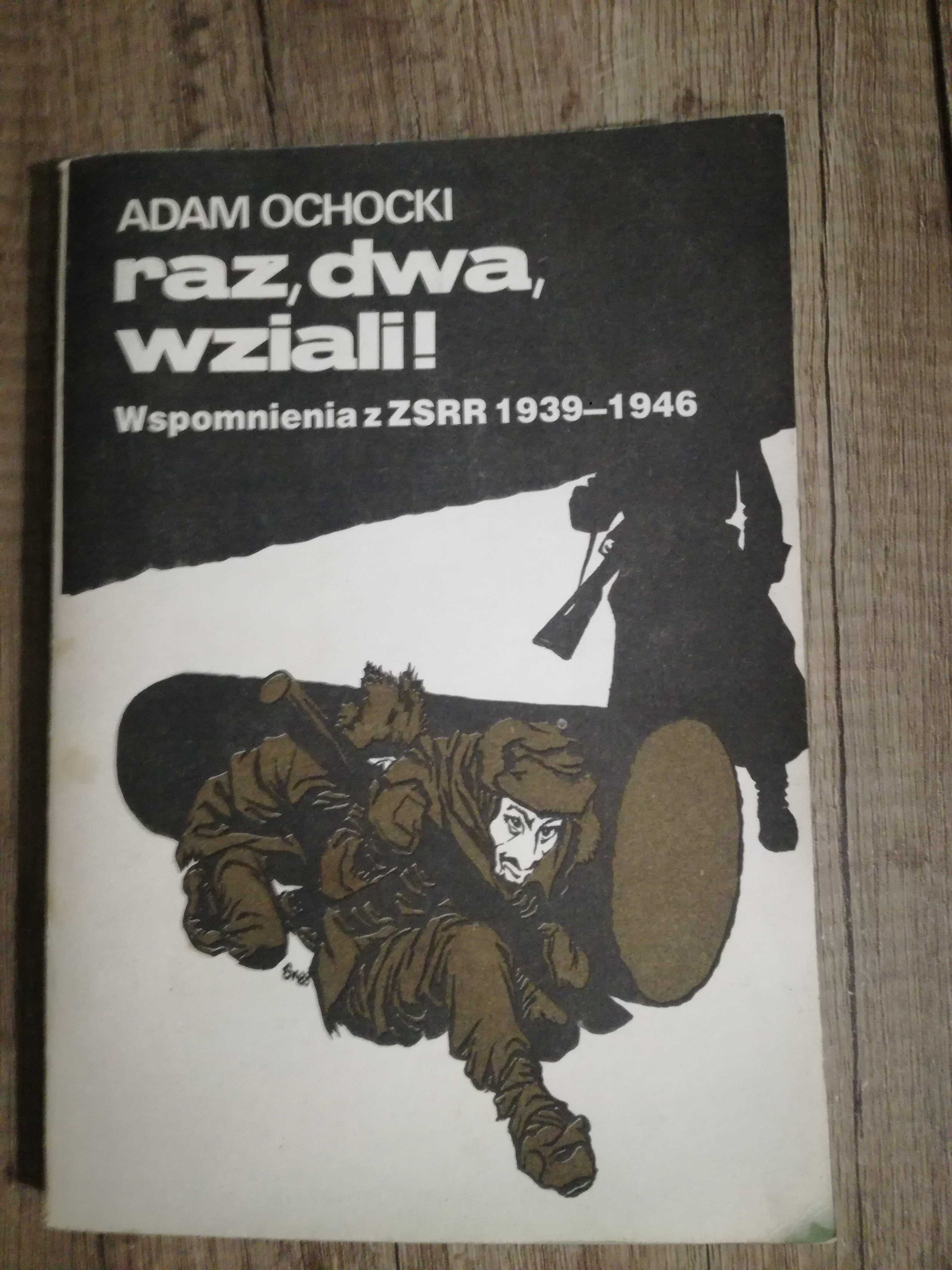 Adam Ochocki. Raz, dwa, wziali