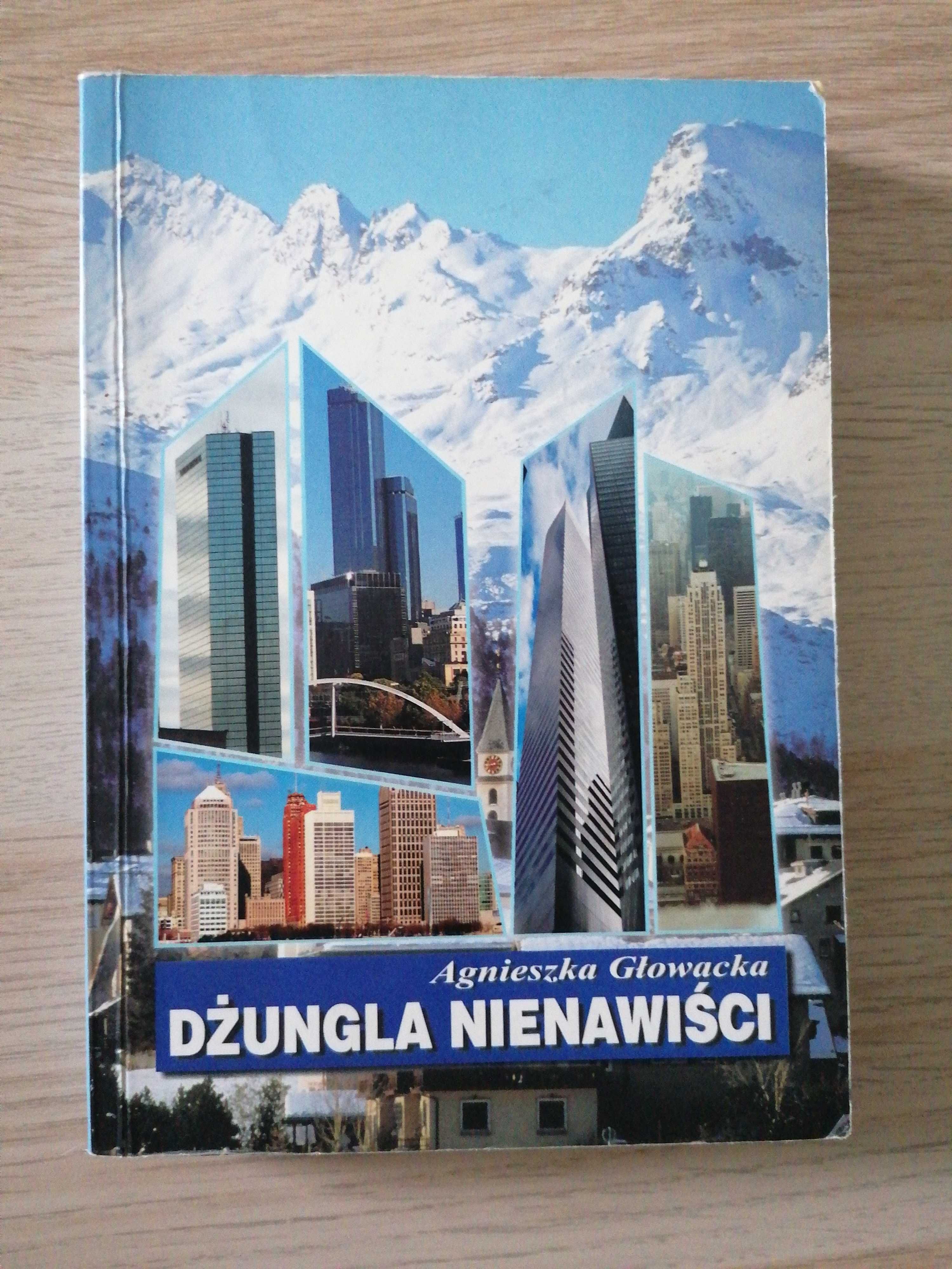 Książka Dżungla nienawiści - Agnieszka Głowacka