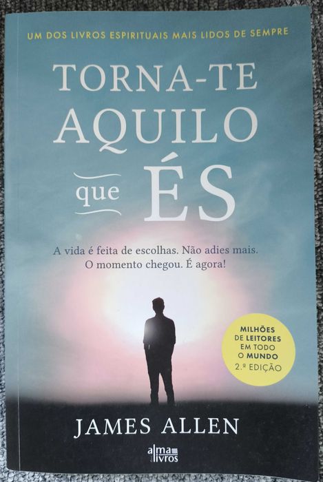 Torna-te Aquilo Que És - James Allen