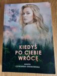 Agata Czykierda Grabowska "Kiedyś po ciebie wrócę"