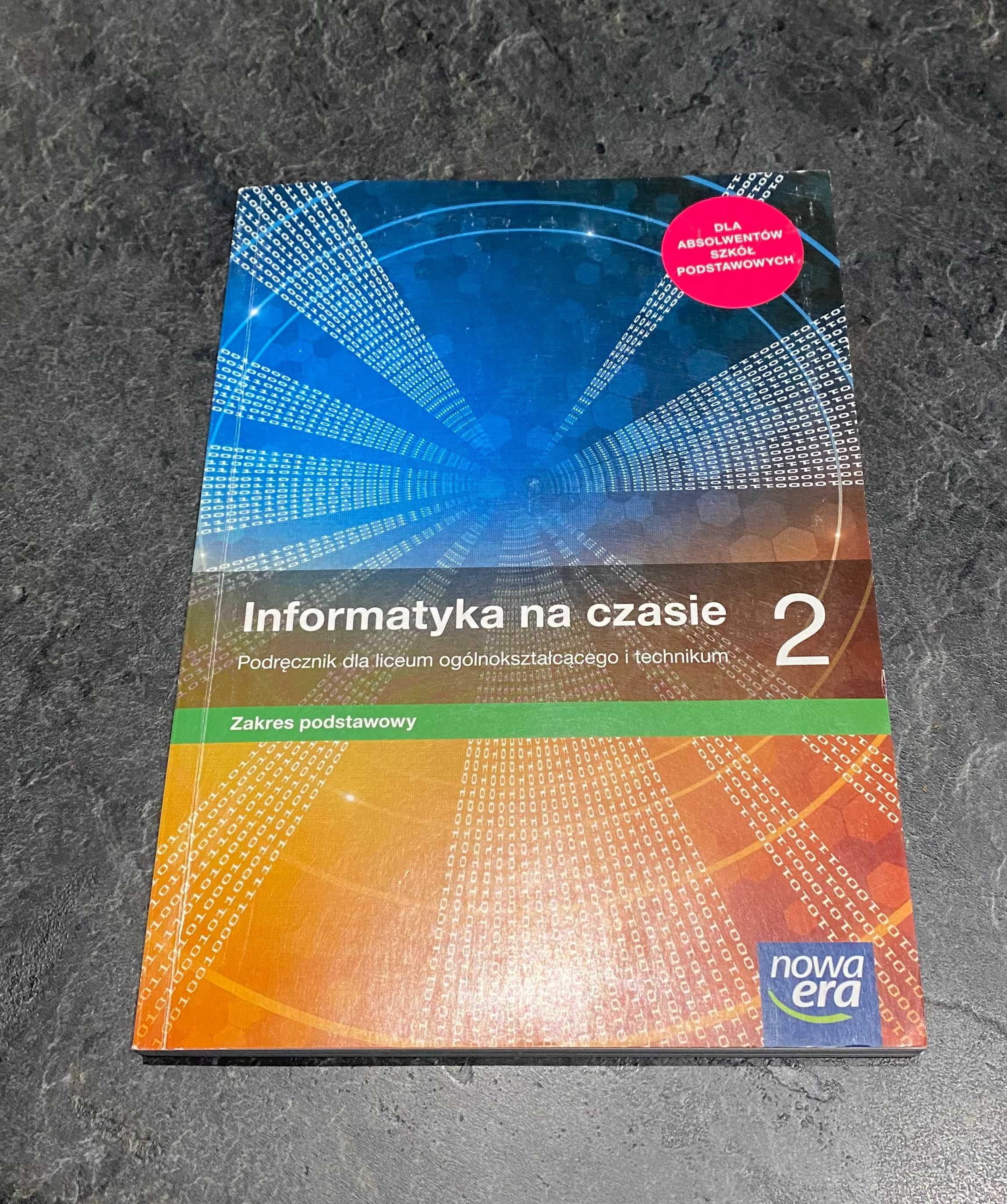 Informatyka na czasie 2. Podręcznik klasa 2 LO