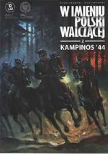 Kampinos '44 - Sławomir Zajączkowski, Krzysztof Wyrzykowski