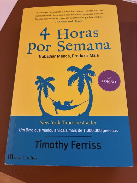 4 Horas por Semana Trabalhar Menos, Produzir Mais