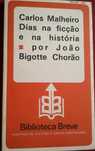 Carlos Malheiro Dias na Ficção - João Bigotte Chorão