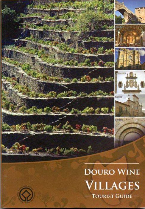 Douro Wine Villages – Tourist Guide-AA.VV.-Turismo do Douro