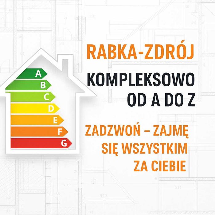 Świadectwo energetyczne - Rabka Zdrój. Szybki o min. formalności.