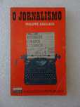 Livro - O jornalismo - Phillipe Gaillard - Publicações Europa-América
