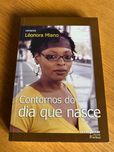 Contornos do dia que nasce     LÉONORA MIANO