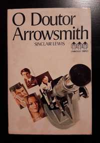 Sinclair Lewis - O Doutor Arrowsmith