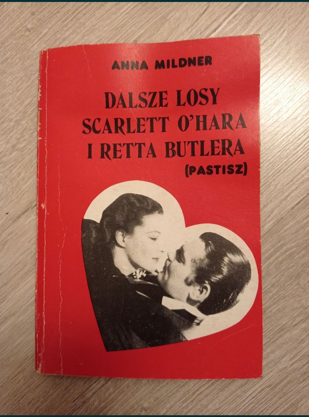 Dalsze losy Scarlett O'Hara i Retta Butlera ( Pastisz). Anna Mildner
