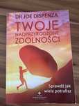 Twoje nadprzyrodzone zdolności dr Joe Dispenza