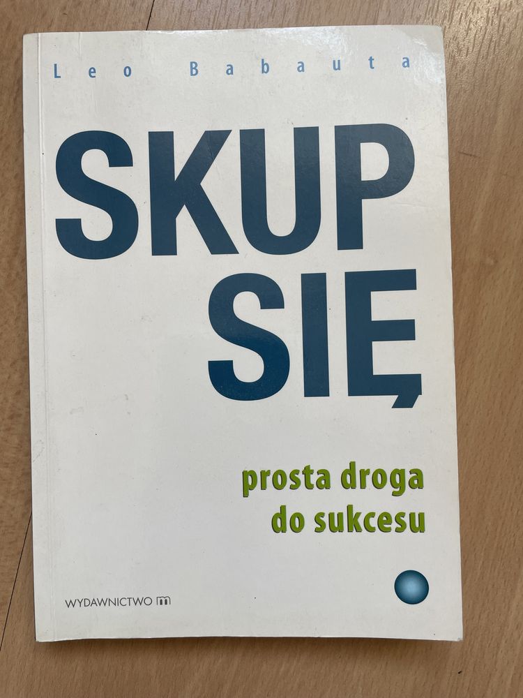 leo babauta skup sie