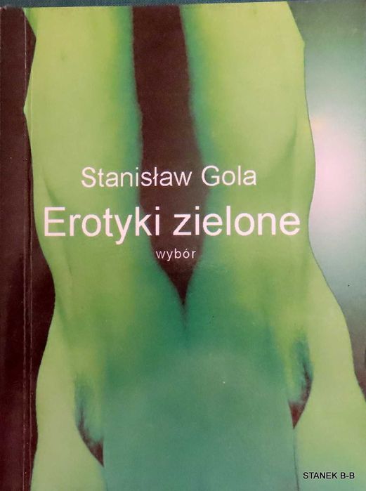 Stanisława Goli erotyki zielone wybór