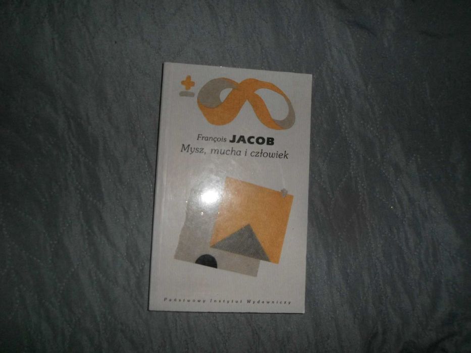 Francois Jacob - Mysz, mucha i człowiek [biblioteka myśli współczesnej