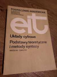 Książka.  Układy cyfrowe. Podstawy teoretyczne. Wiesław traczyk