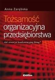 Książka "Tożsamość organizacyjna przedsiębiorstwa"