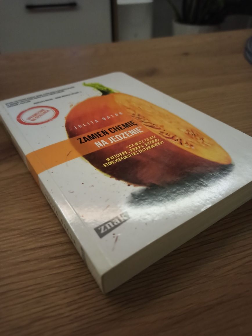 Książka Zamień chemię na jedzenie - Julita Bator ideał miękka