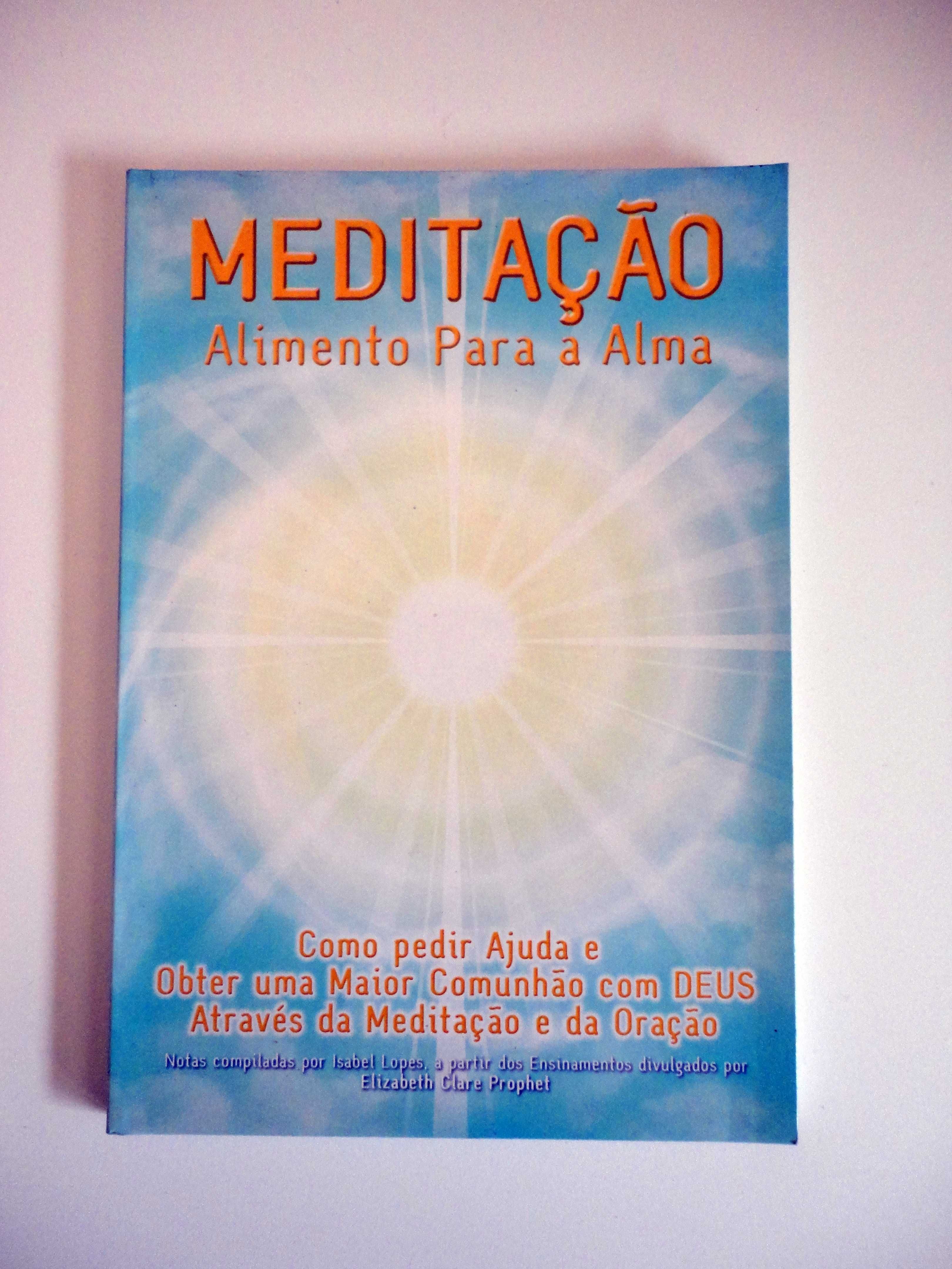 “Meditação – Alimento para a Alma” (Elizabeth Clare Prophet)