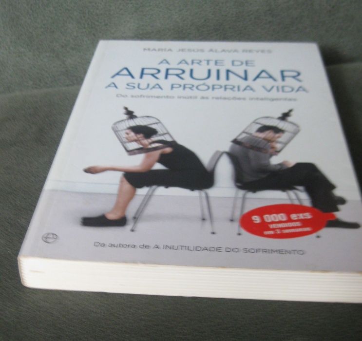 A Arte de Arruinar a Sua Própria Vida - María Jesús Álava Reyes