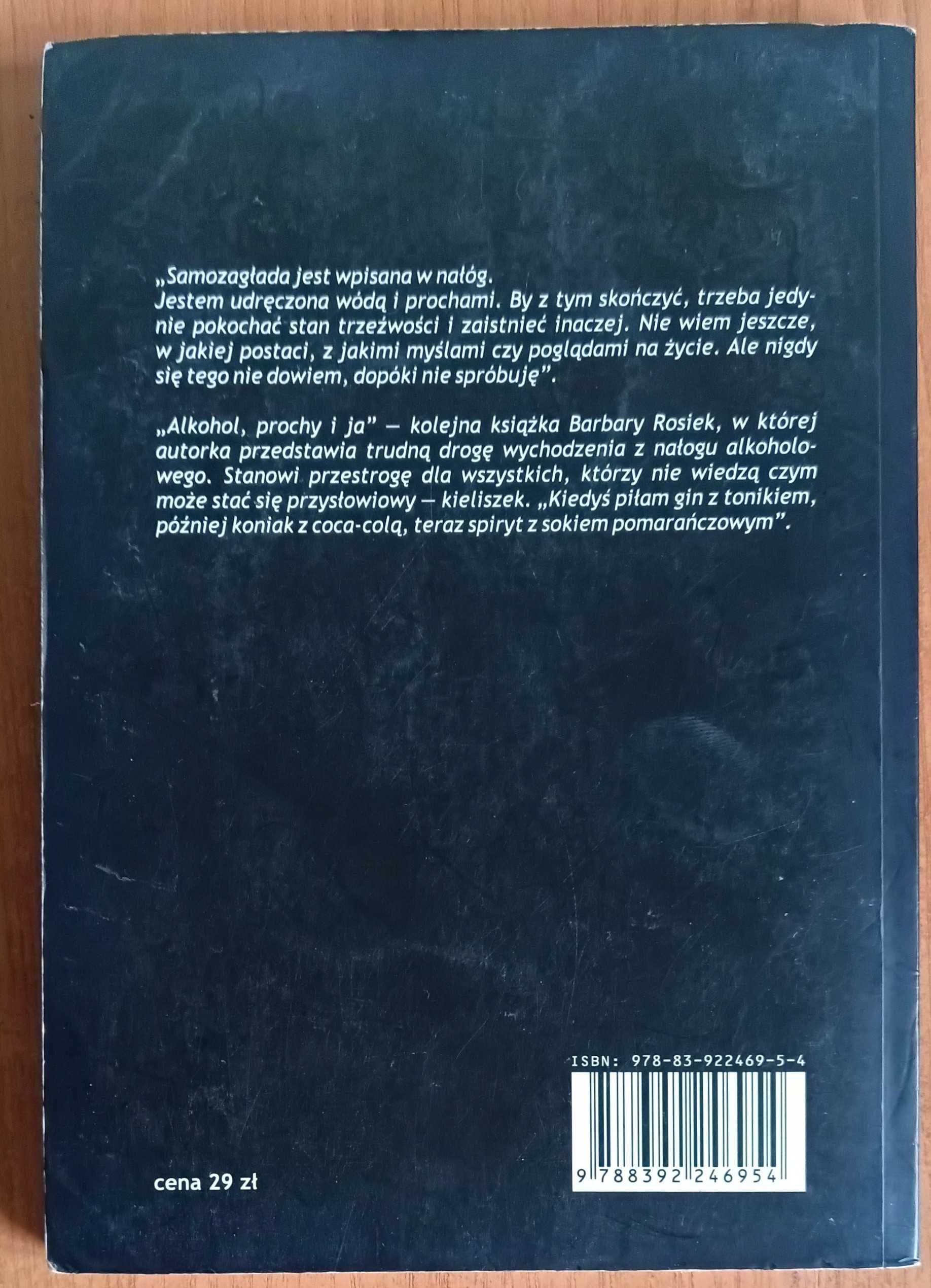 Barbara Rosiek "Alkohol, prochy i ja"