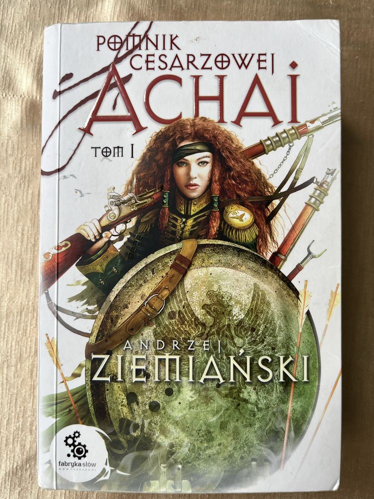Andrzej Ziemiański Pomnik cesarzowej Achai tom 1